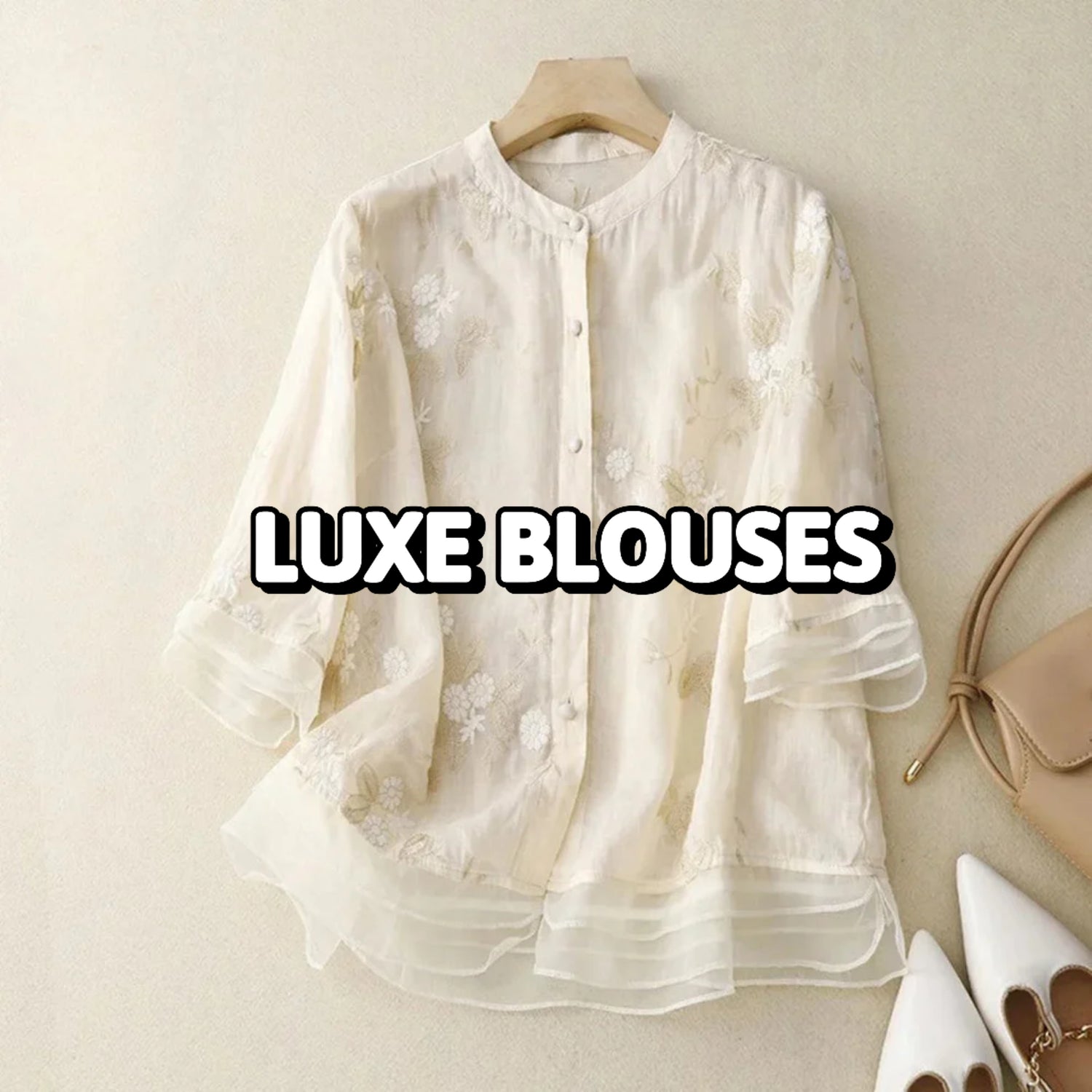 LUXE BLOUSES